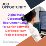 Digital India Corporation Recruitment 2025 for Senior Software Developer cum Project Manager: Know its Eligibility Criteria, Age, Qualification and Application Process