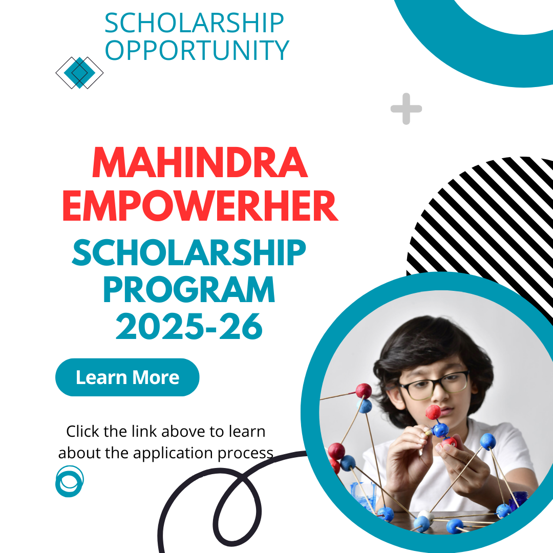 Mahindra EmpowerHer Scholarship Program 2025-26: Scholarship Funding Amount, Eligibility Criteria and Selection Process Explained