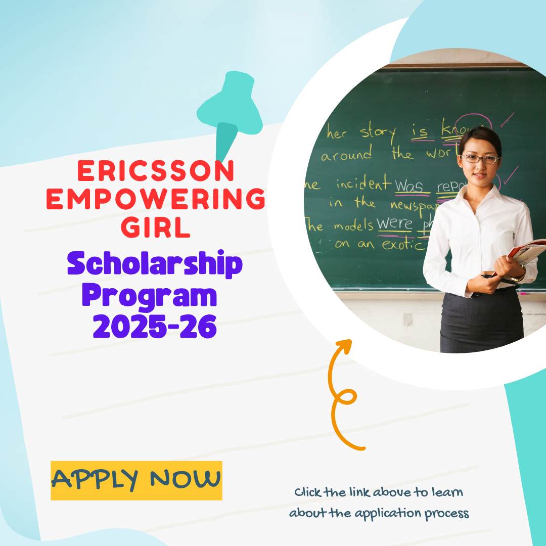 Ericsson Empowering Girl Scholarship Program 2025-26: Scholarship Amount, Eligibility Criteria and Selection Process Explained