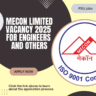 MECON Limited Vacancy 2025 for Engineers and Others: Know its Eligibility Criteria, age, qualification and application process