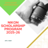 Nikon Scholarship Program 2025-26: Scholarship Amount, Eligibility Criteria and Selection Process Explained