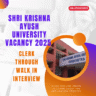 Shri Krishna Ayush University Vacancy 2025 for Clerk Through Walk In Interview: Know its Eligibility Criteria, age, qualification and application process