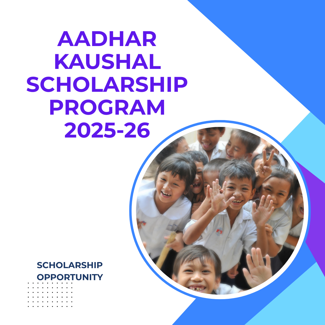 Aadhar Kaushal Scholarship Program 2025-26 Apply Now