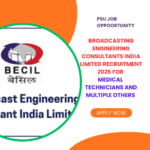 Broadcasting Engineering Consultants India Limited Recruitment 2026 for Medical Technicians and Multiple Others Apply Offline Broadcasting Engineering Consultants India Limited Recruitment 2026 for Medical Technicians and Multiple Others Apply Offline