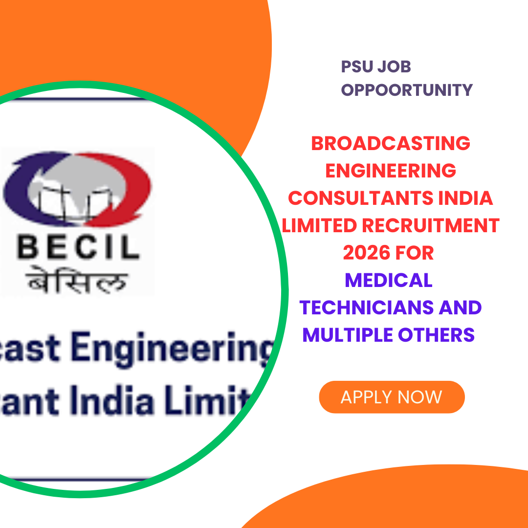 Broadcasting Engineering Consultants India Limited Recruitment 2026 for Medical Technicians and Multiple Others Apply Offline
