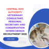 Central Zoo Authority for Veterinary Consultant Personal Secretary and Conservation Intern Design Recruitment 2025: Know its Eligibility Criteria, age, qualification and application process