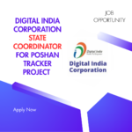 Digital India Corporation State Coordinator for Poshan Tracker project Recruitment 2025: Know its Eligibility Criteria, age, qualification and application process