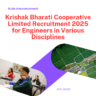 Krishak Bharati Cooperative Limited Recruitment 2025 for Engineers in Various Disciplines: Know its Eligibility Criteria, age, qualification and application process