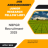 NBPGR Recruitment 2025 for Junior Research Fellow (JRF): Know its Eligibility Criteria, age, qualification and application process