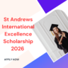 St Andrews International Excellence Scholarship 2026 Application Open