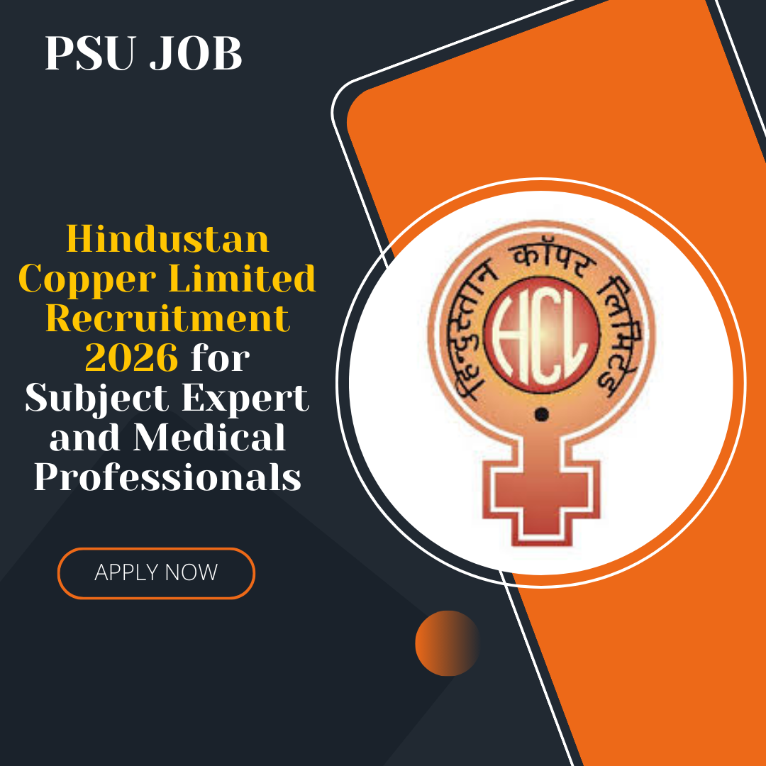 Hindustan Copper Limited Recruitment 2026 for Subject Expert and Medical Professionals Apply Now