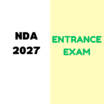 NDA 2027 Entrance Exam: Complete information Form Filling, Eligibility Criteria, Important dates, Application process etc.