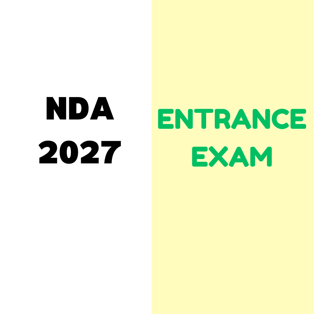 NDA 2027 Entrance Exam: Complete information Form Filling, Eligibility Criteria, Important dates, Application process etc.