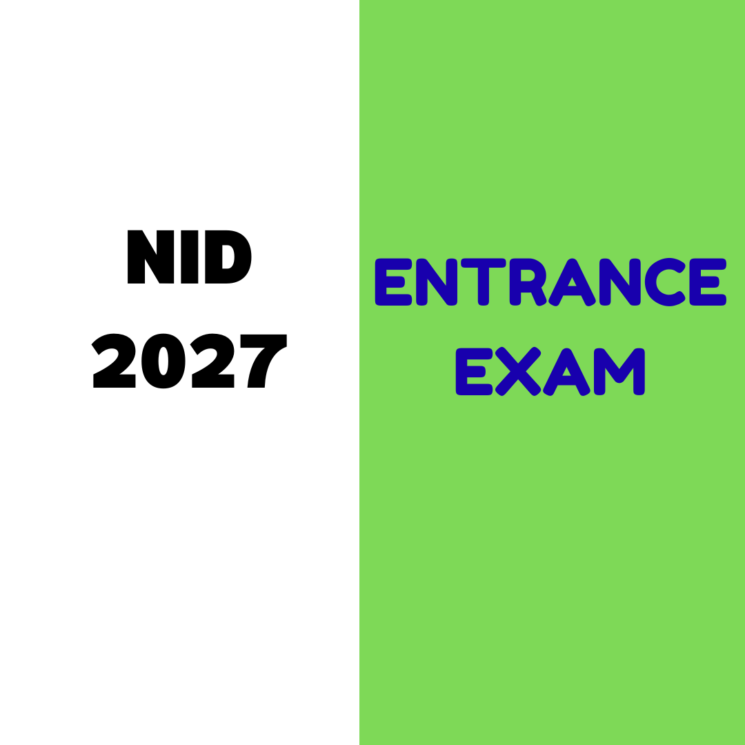 NID DAT 2027 Entrance Exam: Registration, Exam dates, Eligibility criteria, Admit Card, Syllabus etc.