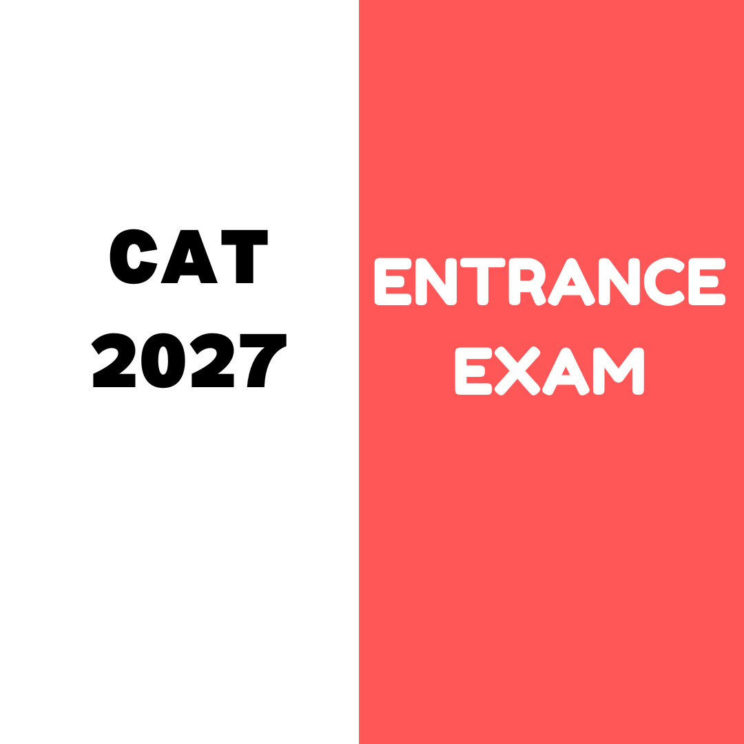 CAT 2027 entrance exam: Application Form, Exam Date, Fees, Exam Pattern, Eligibility Criteria, and Syllabus etc.
