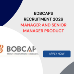 BOBCaps Recruitment 2026 Manager and Senior Manager Product