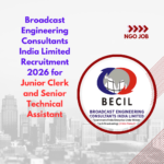 Broadcast Engineering Consultants India Limited Recruitment 2026 for Junior Clerk and Senior Technical Assistant