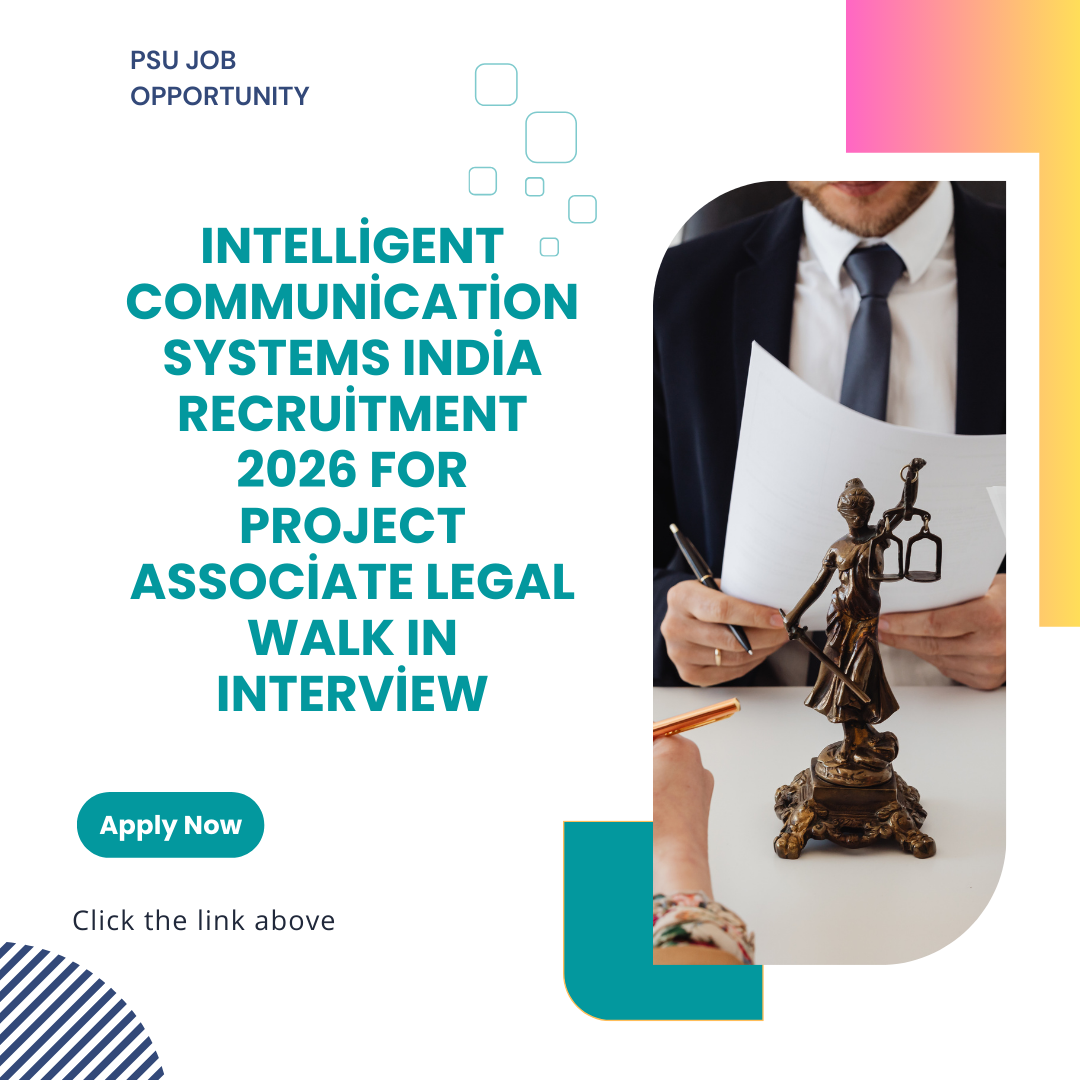 Intelligent Communication Systems India Recruitment 2026 for Project Associate Legal Walk In Interview