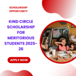 Kind Circle Scholarship for Meritorious Students 2025-26 careerstar.in