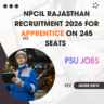 NPCIL Rajasthan Recruitment 2026 for Apprentice on 245 Seats Apply Online