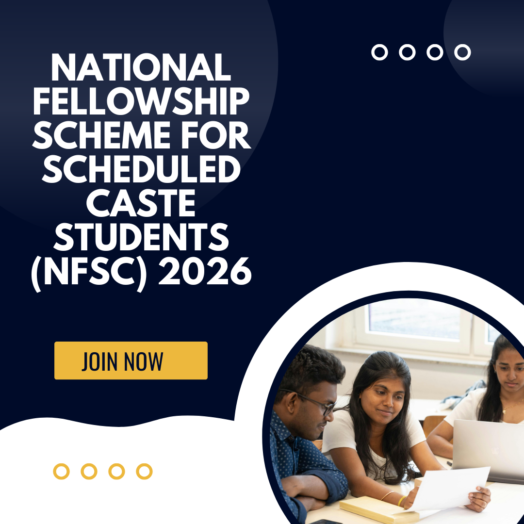 National Fellowship Scheme for Scheduled Caste Students (NFSC) 2026