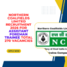 Northern Coalfields Limited Recruitment 2026 for Assistant Foreman Trainee Total 270 Vacancies