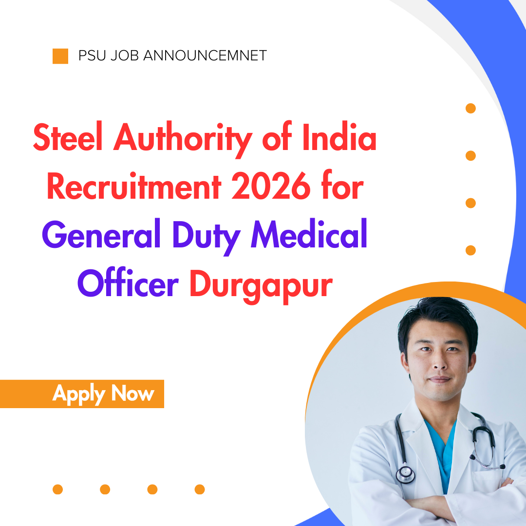 Steel Authority of India Recruitment 2026 for General Duty Medical Officer Durgapur