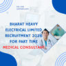 Bharat Heavy Electrical Limited Recruitment 2026 for Part Time Medical Consultant