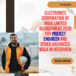 Electronics Corporation of India Limited Recruitment 2026 for Project Engineer and Other Vacancies Walk In Interview careerstar.in