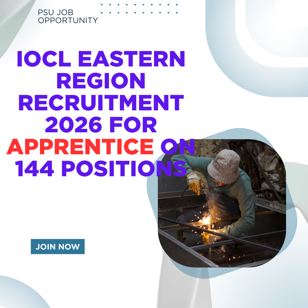 IOCL Eastern Region Recruitment 2026 for Apprentice on 144 Positions