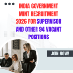 India Government Mint Recruitment 2026 for Supervisor and Other 94 Vacant Positions careerstar.in