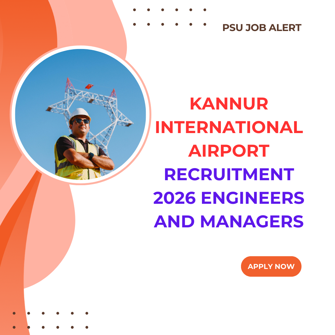Kannur International Airport Recruitment 2026 Engineers and Managers Apply Now careerstar.in