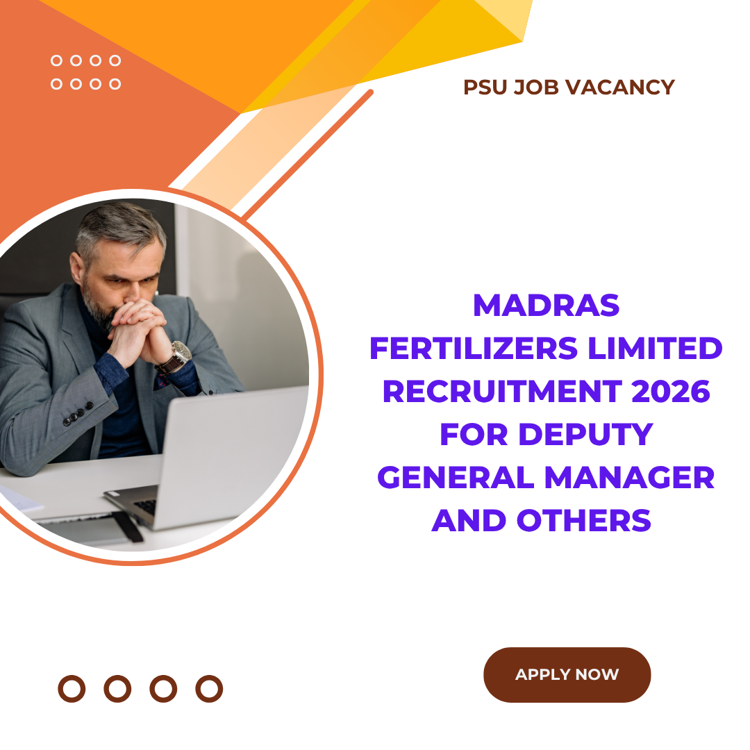 Madras Fertilizers Limited Recruitment 2026 for Deputy General Manager and Others careerstar.in