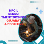 NPCIL Recruitment 2026 for Gujarat Apprentice careerstar.in