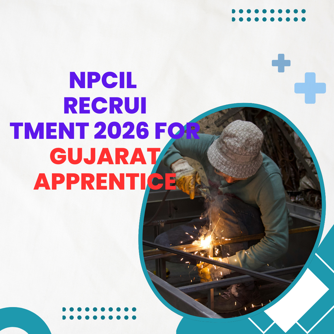 NPCIL Recruitment 2026 for Gujarat Apprentice careerstar.in