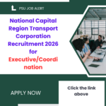 National Capital Region Transport Corporation Recruitment 2026 for Executive/Coordination careerstar.in