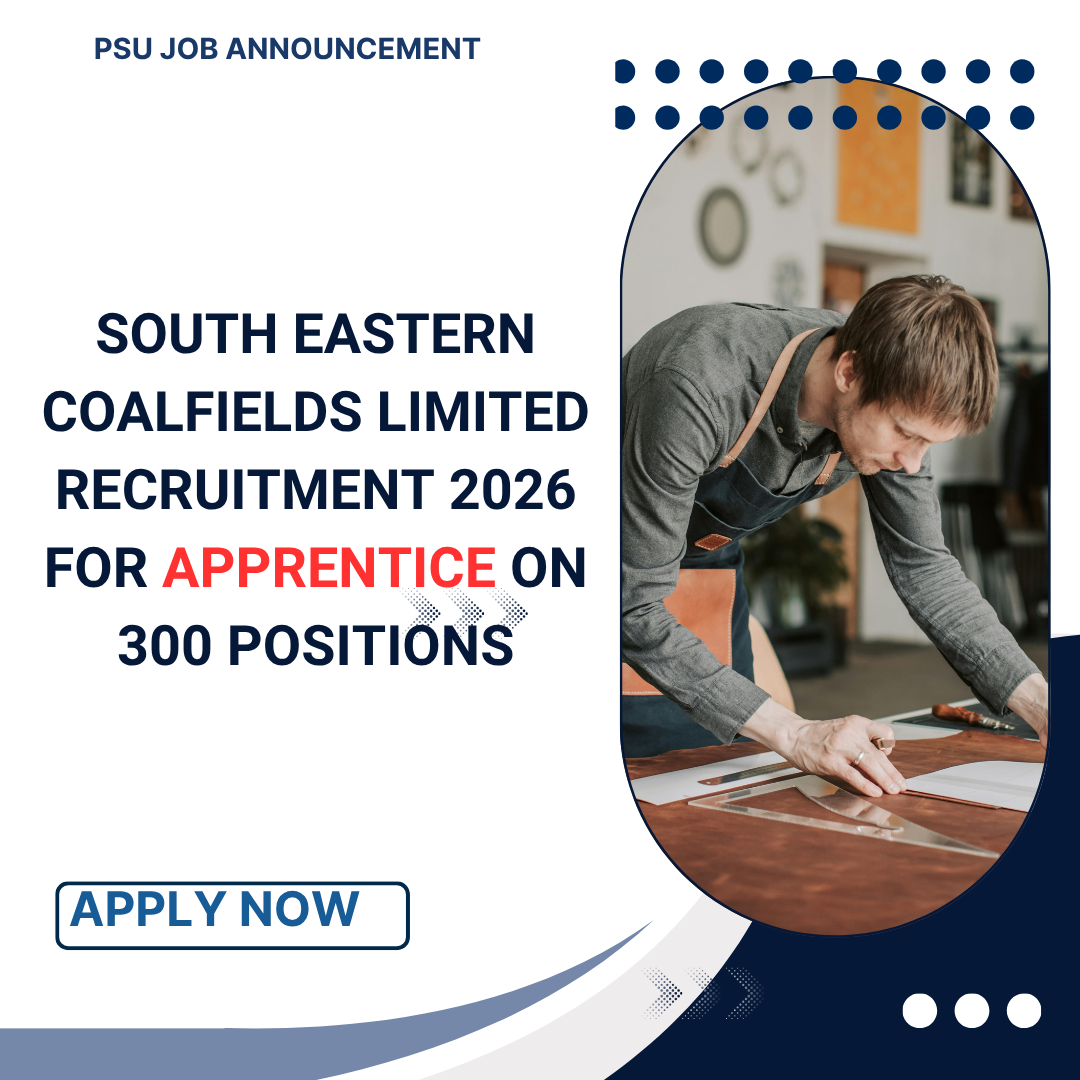 South Eastern Coalfields Limited Recruitment 2026 for Apprentice on 300 Positions careerstar.in
