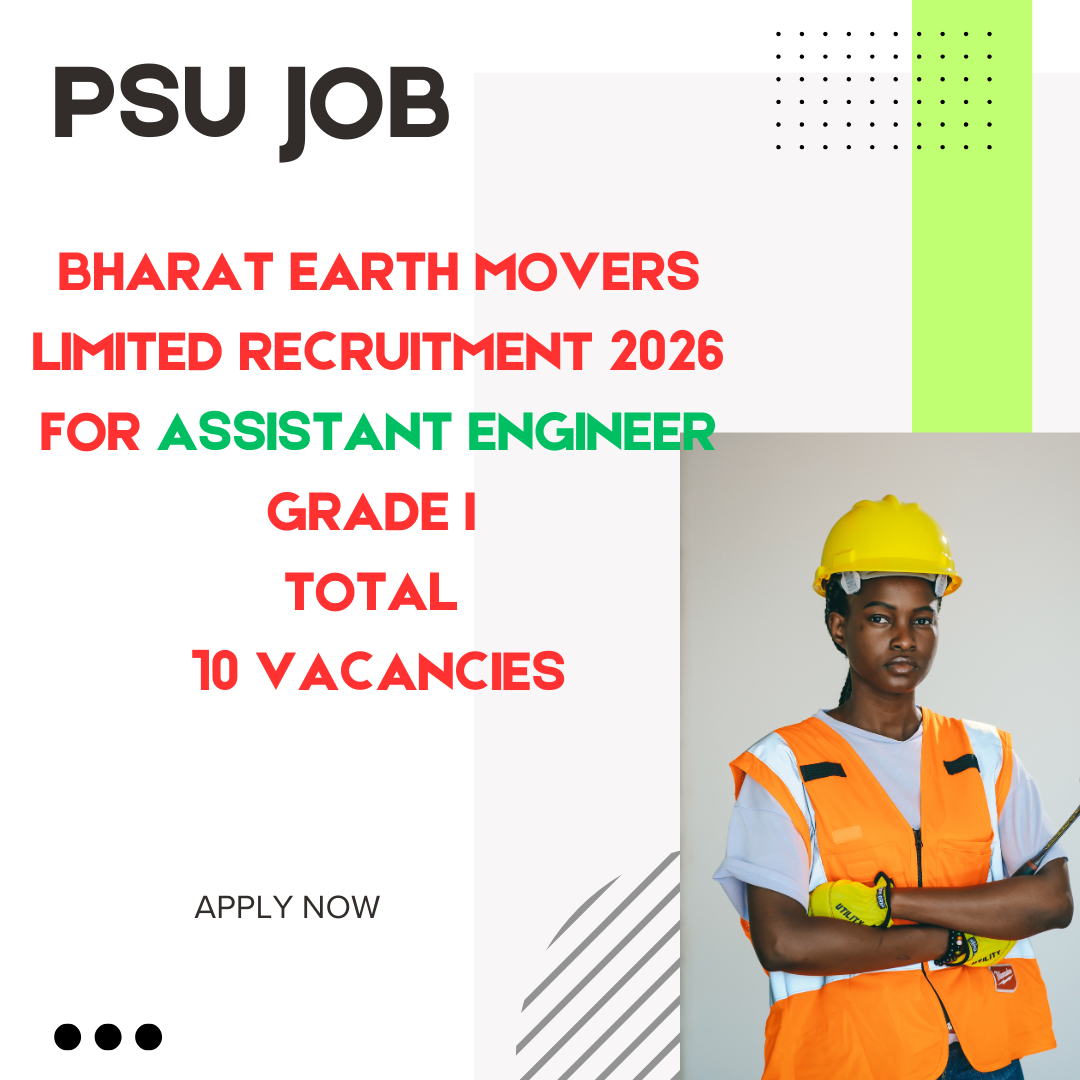 Bharat Earth Movers Limited Recruitment 2026 for Assistant Engineer Grade I Total 10 Vacancies careerstar.in