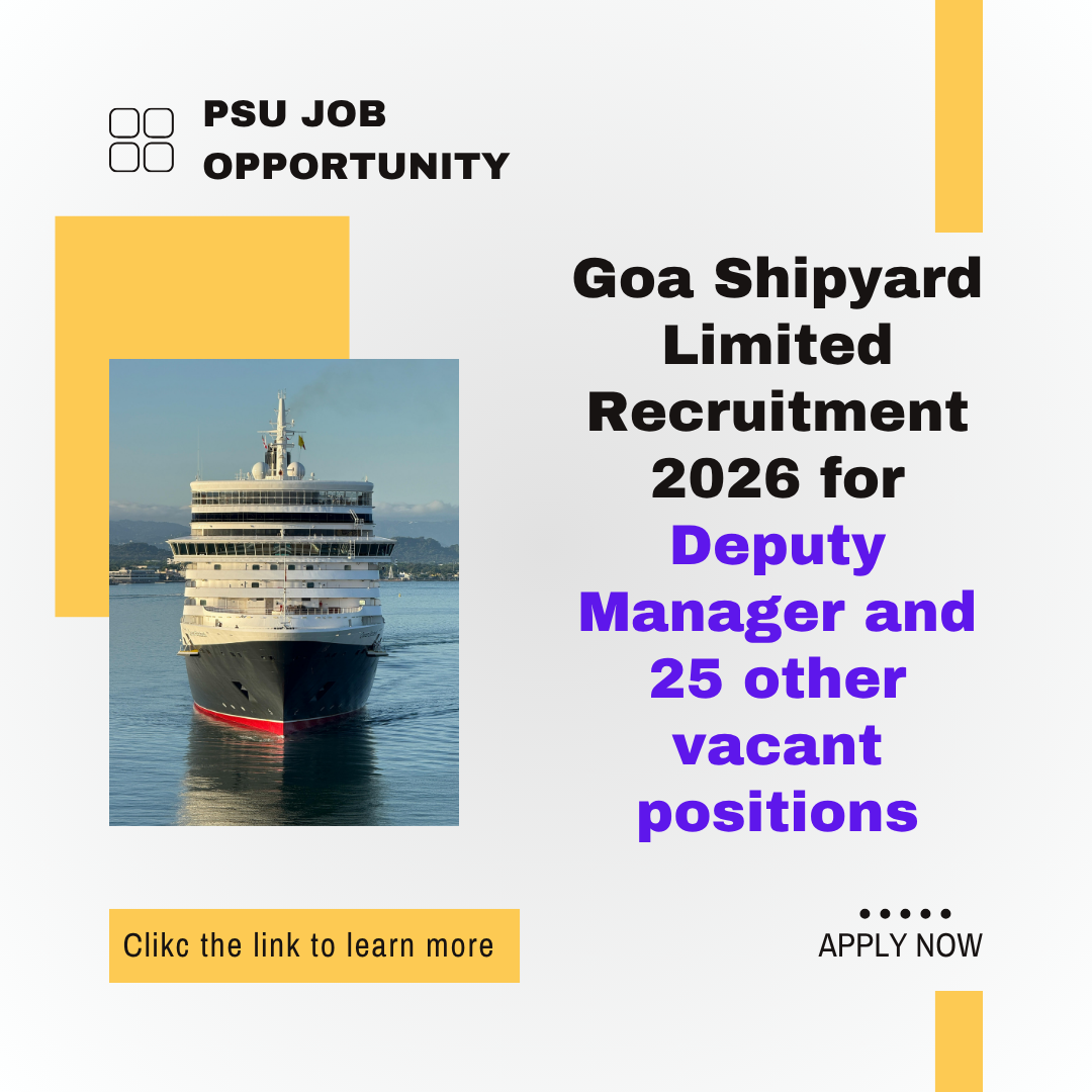 Goa Shipyard Limited Recruitment 2026 for Deputy Manager and 25 other vacant positions careerstar.in