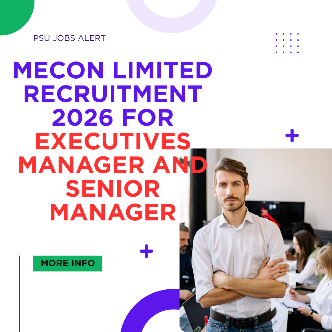 MECON Limited Recruitment 2026 for Executives Manager and Senior Manager careerstar.in