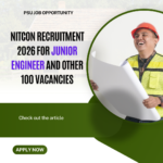 NITCON Recruitment 2026 for Junior Engineer and other 100 Vacancies NITCON Recruitment 2026 for Junior Engineer and other 100 Vacancies careerstar.in