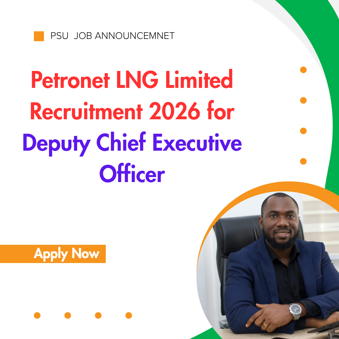 Petronet LNG Limited Recruitment 2026 for Deputy Chief Executive Officer careerstar.in