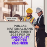 Punjab National Bank Recruitment 2026 for 30 Specialist Officer Engineer Apply Now careerstar.in