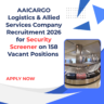 AAICARGO Logistics & Allied Services Company Recruitment 2026 for Security Screener on 158 Vacant Positions Application Process Online careerstar.in