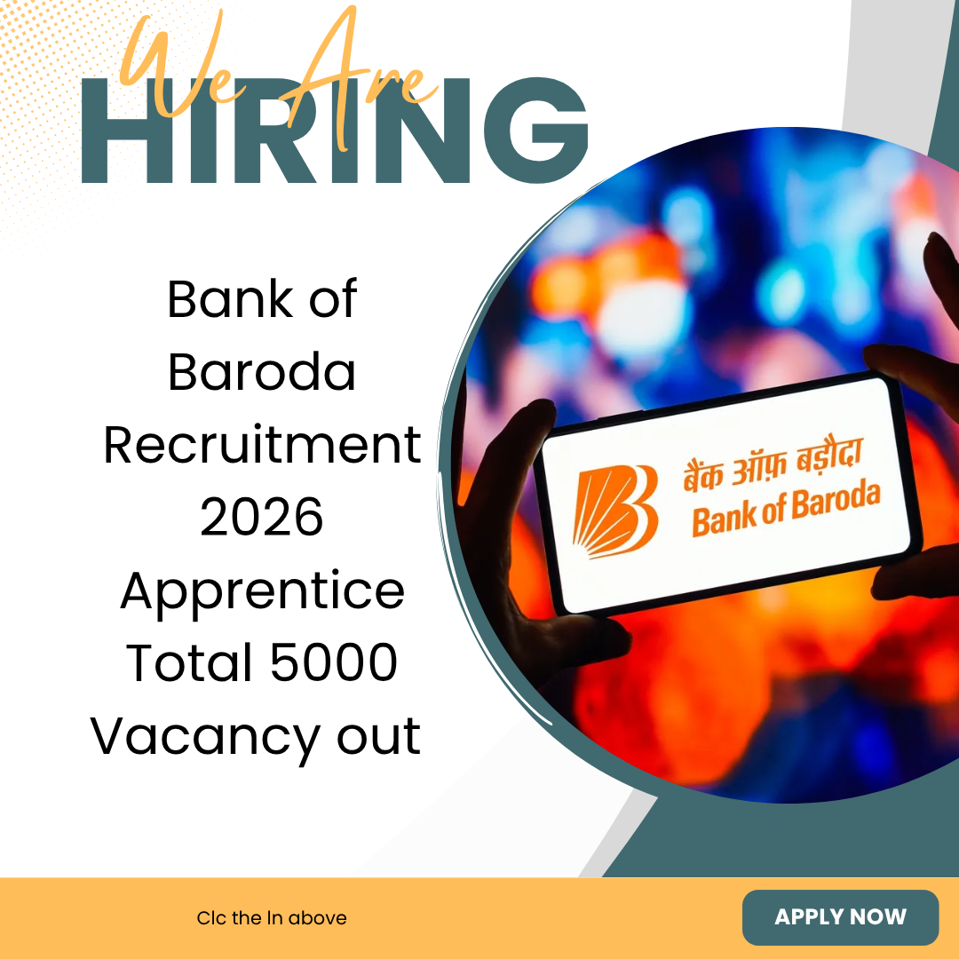 Bank of Baroda Recruitment 2026 Apprentice Total 5000 Vacancy out Apply for Bank Jobs 2026 careerstar.n