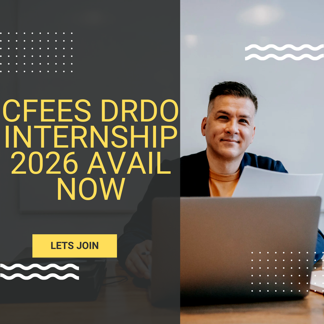 CFEES DRDO Internship 2026 Avail Now careerstar.in