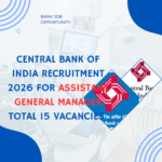 Central Bank of India Recruitment 2026 for Assistant General Manager Total 15 Vacancies Out Apply Online careerstar.in