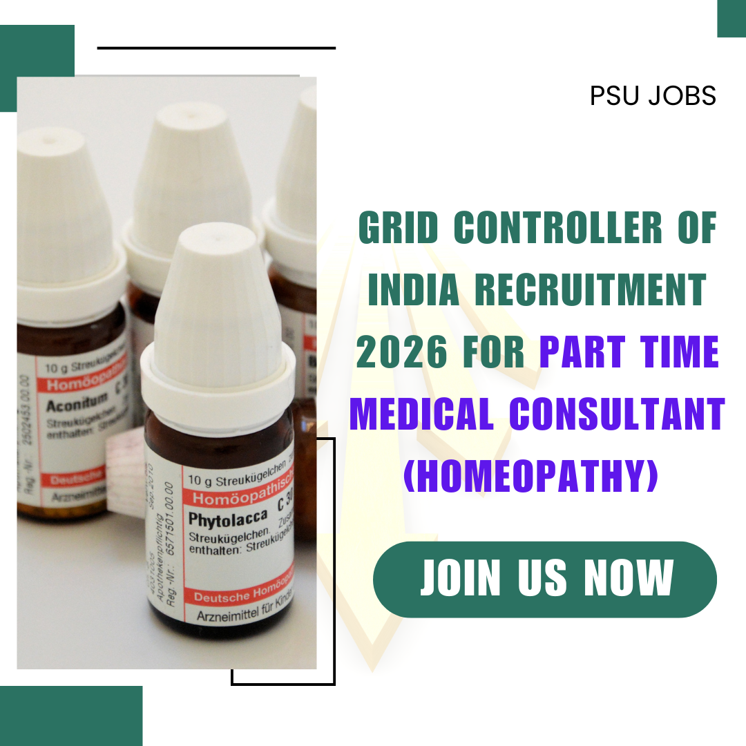 Grid Controller of India Recruitment 2026 for Part time Medical consultant (Homeopathy) Apply Now careersta.in
