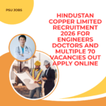 Hindustan Copper Limited Recruitment 2026 for Engineers Doctors and Multiple 70 Vacancies Out Apply Online careerstar.in