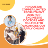 Hindustan Copper Limited Recruitment 2026 for Engineers Doctors and Multiple 70 Vacancies Out Apply Online careerstar.in